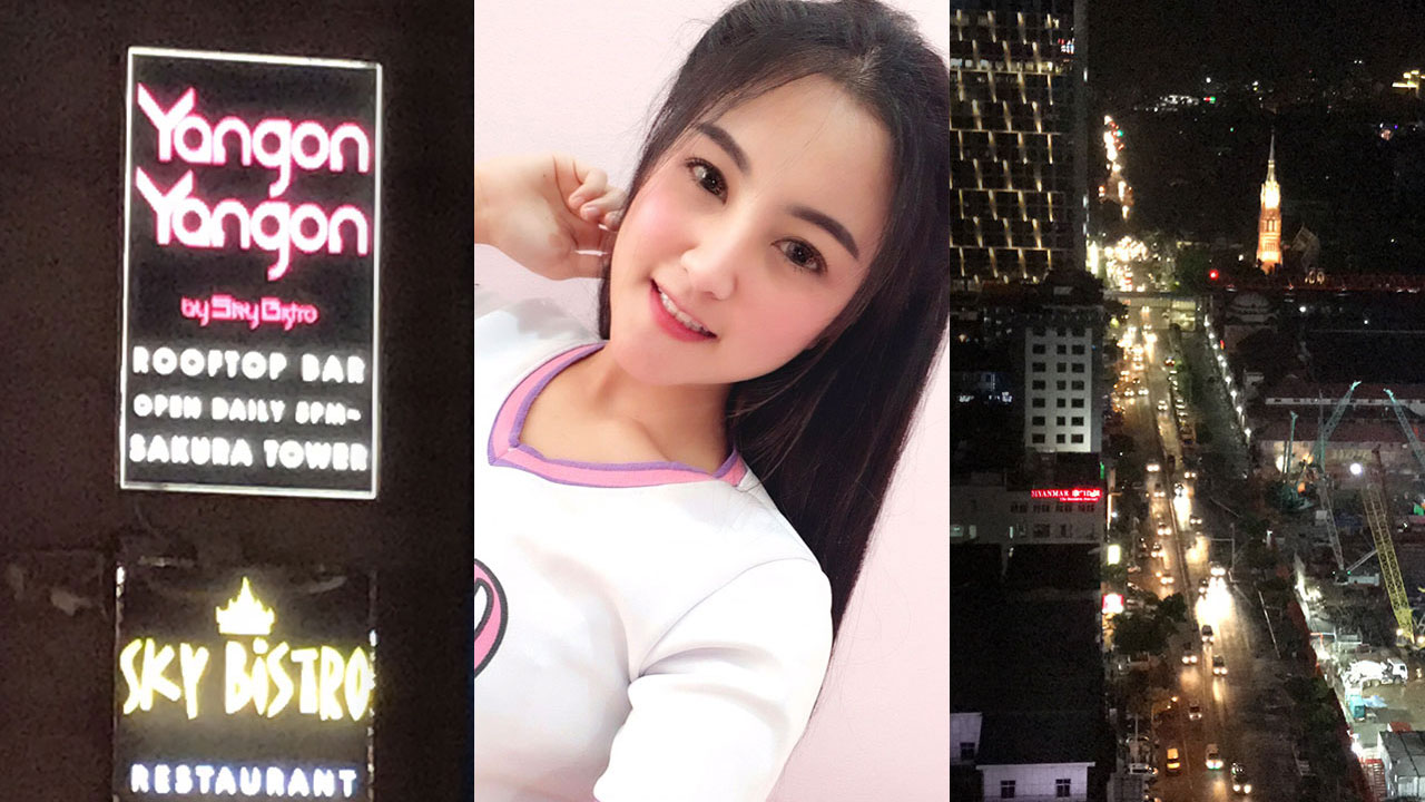 Yangon Yangon Sky Bar and Date With Burmese Selfie Girl Planned